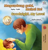 Goodnight, My Love! (Tagalog English Bilingual Book for Kids)