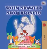 I Love to Sleep in My Own Bed (Croatian Children's Book)