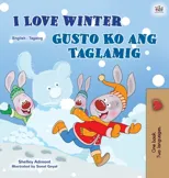 I Love Winter (English Tagalog Bilingual Book for Kids)