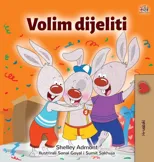 I Love to Share (Croatian Children's Book)