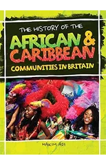 The History Of The African & Caribbean Communities In Britain
