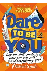 Dare to Be You