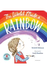 The World Made a Rainbow