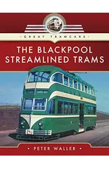 The Blackpool Streamlined Trams