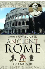 How to Survive in Ancient Rome