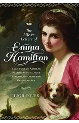 The Life and Letters of Emma Hamilton