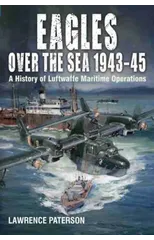 Eagles over the Sea, 1943-45