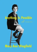 Anything Is Possible