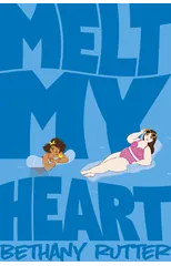 Melt My Heart