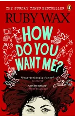 How Do You Want Me?