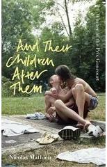 And Their Children After Them