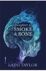 Daughter of Smoke and Bone