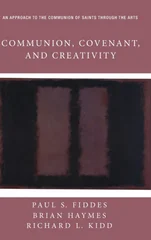 Communion, Covenant, and Creativity