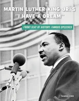 Martin Luther King Jr.'s "I Have a Dream"