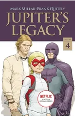 Jupiter's Legacy, Volume 4 (NETFLIX Edition)