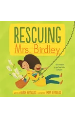 Rescuing Mrs. Birdley