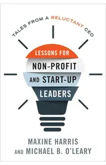 Lessons for Nonprofit and Start-Up Leaders
