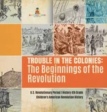 Trouble in the Colonies