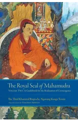 The Royal Seal of Mahamudra, Volume Two