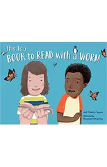 This Is a Book to Read with a Worm