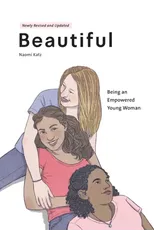 Beautiful, Being an Empowered Young Woman (2nd Ed.)