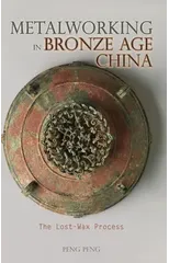 Metalworking in Bronze Age China