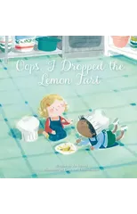 Oops, I Dropped the Lemon Tart