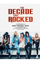 The Decade That Rocked