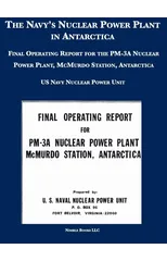 The Navy's Nuclear Power Plant in Antarctica