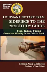 Louisiana Notary Exam Sidepiece to the 2020 Study Guide
