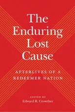 The Enduring Lost Cause