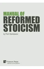 Manual of Reformed Stoicism
