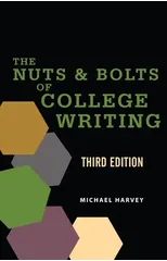 The Nuts and Bolts of College Writing