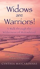 Widows are Warriors! A Walk through the Wilderness of Widowhood