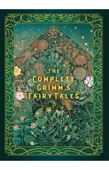 The Complete Grimm's Fairy Tales