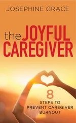 The Joyful Caregiver
