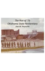 The Riot of '73 Oklahoma State Penitentiary