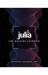 Julia for Machine Learning