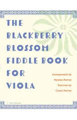 The Blackberry Blossom Fiddle Book for Viola