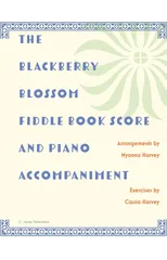 The Blackberry Blossom Fiddle Book Score and Piano Accompaniment