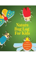 Nature Bug Log For Kids