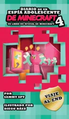 Diario De Un Espia Adolescente De Minecraft Libro 4
