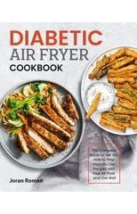Diabetic Air Fryer Cookbook