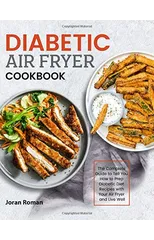 Diabetic Air Fryer Cookbook