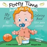 My First Potty Time Coloring Book / Mi primero hora de la baci libro para colorear
