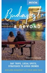 Moon Budapest & Beyond (First Edition)