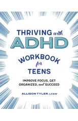 Thriving with ADHD Workbook for Teens