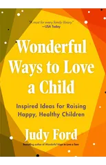 Wonderful Ways to Love a Child