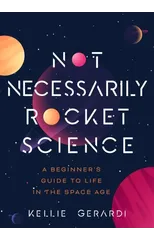 Not Necessarily Rocket Science