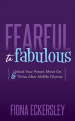 Fearful to Fabulous